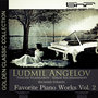 Vladigerov - Rachmaninoff - Strauss: Favorite Piano Works, Vol.2