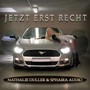 Jetzt erst recht