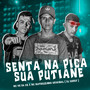 SENTA NA PICA SUA PUTIANE (Explicit)