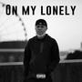 On My Lonely (Explicit)