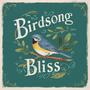 Birdsong Bliss