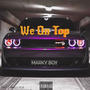 We On Top (feat. WCB & E-MAN) [Explicit]