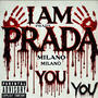 I AM PRADA YOU (Explicit)