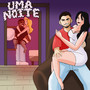 Uma Noite (Explicit)