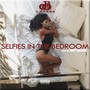 Selfies In The Bedroom (Explicit)