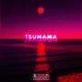 Tsunama (Explicit)