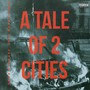 A Tale Of Two Cities (Explicit)