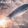Rocket Tough