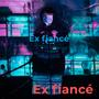 Ex Fiance (Explicit)