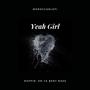 Yeah Girl (Ya Bent Nass Remix) [Explicit]