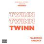 TWINN (Turn Me Up) (feat. 6Blanco) [Explicit]