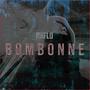 Bonbonne (Explicit)