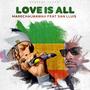 Love is all (feat. Marechal Wahwah)