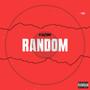 Random (Extended Play) [Explicit]