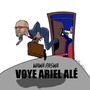 Voye Ariel Ale (Explicit)