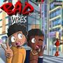 BAD VIBES (feat. Big Space & DA ANGELL) [Explicit]