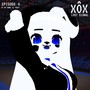 Hi My Name Is Fwen! (XÔX Lost Signal Episode 4) [Explicit]