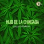 HIJO DE LA CHINGADA (Explicit)