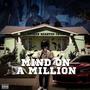 Mind On A Million