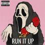 Run it up (Explicit)