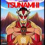 TSUNAMI II (Explicit)