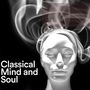 Classical Mind and Soul