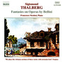 Thalberg: Fantasies on Operas by Bellini