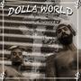 Dolla World (feat. Adiisa) [Explicit]