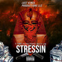 Stressin (Explicit)