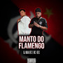 Manto do Flamengo (Explicit)