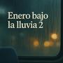 Enero Bajo la lluvia 2 (Cuervos ISSA Crew)