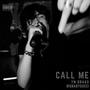 Call Me (feat. BIGBABYGUCCI) [Explicit]