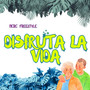 Disfruta la vida (Explicit)