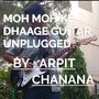 Moh Moh Ke Dhaage Guitar Unplugged