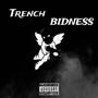 TRENCH BIDNESS (Explicit)