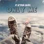 Only Me (Explicit)