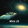 Neva Lie (Explicit)