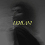 LËHŁAŃI (kehlani spaceman’s mix)