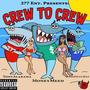 Crew to Crew (feat. Tony Alabama & BiggucciJay) [Explicit]