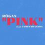 Pink (feat. James Shannon) [Explicit]