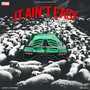 It Ain't Easy