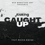 Caught up (Explicit)