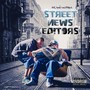 Street News Editors (Explicit)