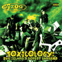 Toxicology: Zug Izlands Dopest Bangers