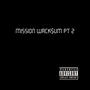 Mission wack$sum pt2 (feat. Stacks4) [Free$tacks] [Explicit]