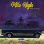 Mile High (Explicit)