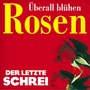 Überall blühen Rosen