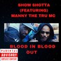 Blood In Blood Out (feat. Manny The Tru MC) [Explicit]