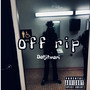 Off rip (Explicit)