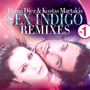 Sex Indigo -  Remixes, Part 1